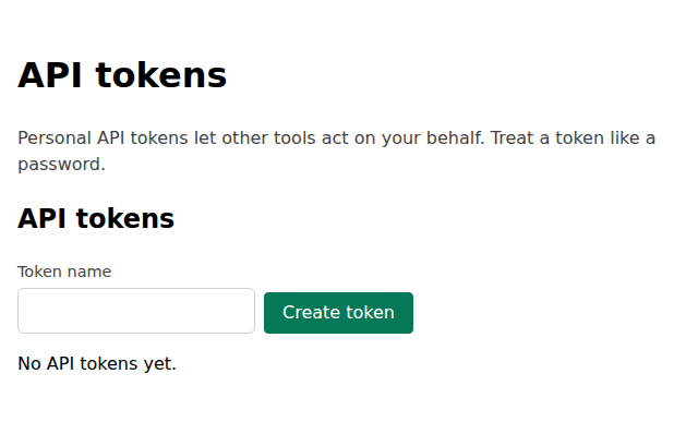 The API tokens page after revoking the token: the list is empty again and says No API tokens yet.